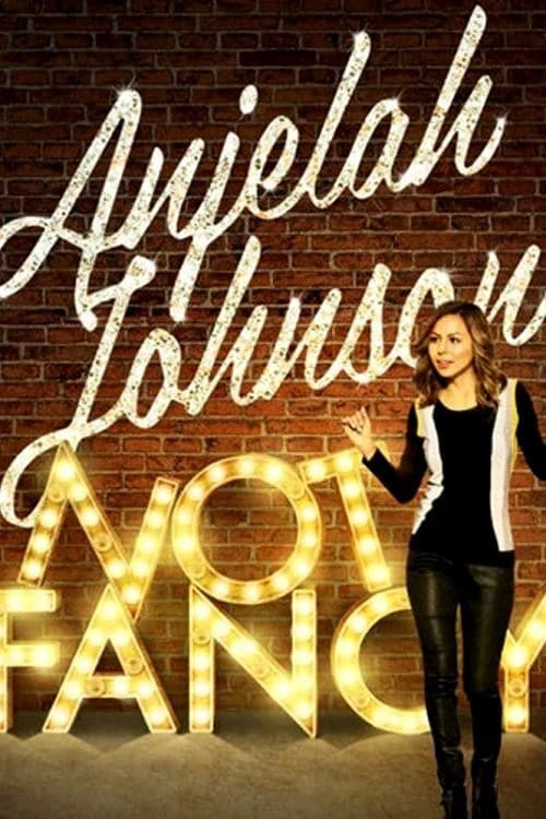 Anjelah Johnson: Not Fancy | Anjelah Johnson: Not Fancy (2015) Anjelah Johnson: Not Fancy | Anjelah Johnson: Not Fancy (2015)