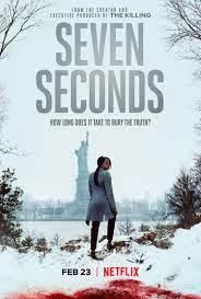 Bảy giây | Seven Seconds (2018) Bảy giây | Seven Seconds (2018)
