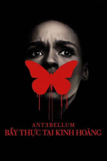 Bẫy Thực Tại Kinh Hoàng | Antebellum (2020) Bẫy Thực Tại Kinh Hoàng | Antebellum (2020)