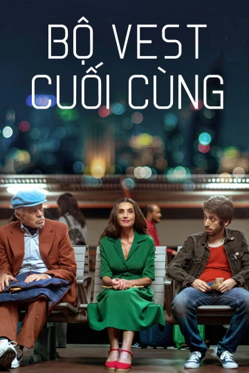 Bộ Vest Cuối Cùng | The Last Suit (2017) Bộ Vest Cuối Cùng | The Last Suit (2017)