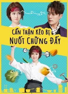 Cẩn Thận Kẻo Bị Nuốt Chửng Đấy | Delicious Lovers (2018) Cẩn Thận Kẻo Bị Nuốt Chửng Đấy | Delicious Lovers (2018)