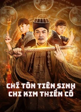 Chí Tôn Tiên Sinh Chi Kim Thiền Cổ | MR.ZOMBIE (2021) Chí Tôn Tiên Sinh Chi Kim Thiền Cổ | MR.ZOMBIE (2021)