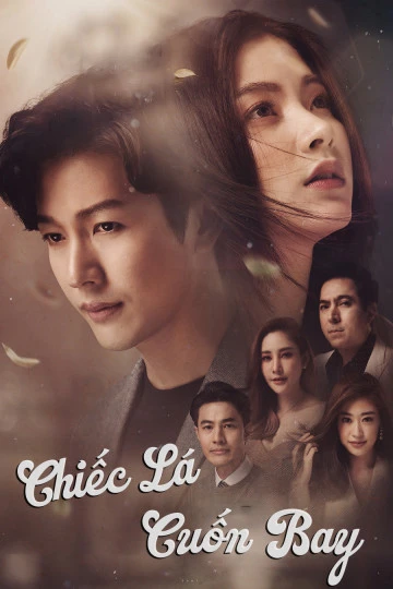 Chiếc Lá Cuốn Bay | The Leaves (2020) Chiếc Lá Cuốn Bay | The Leaves (2020)