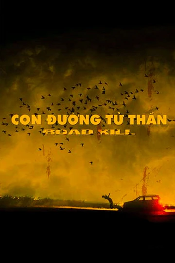 Con Đường Tử Thần | Roadkill (2019) Con Đường Tử Thần | Roadkill (2019)