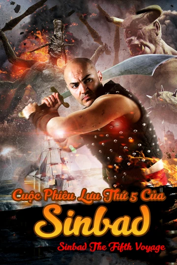 Cuộc Phiêu Lưu Thứ 5 Của Sinbad | Sinbad The Fifth Voyage (2014) Cuộc Phiêu Lưu Thứ 5 Của Sinbad | Sinbad The Fifth Voyage (2014)