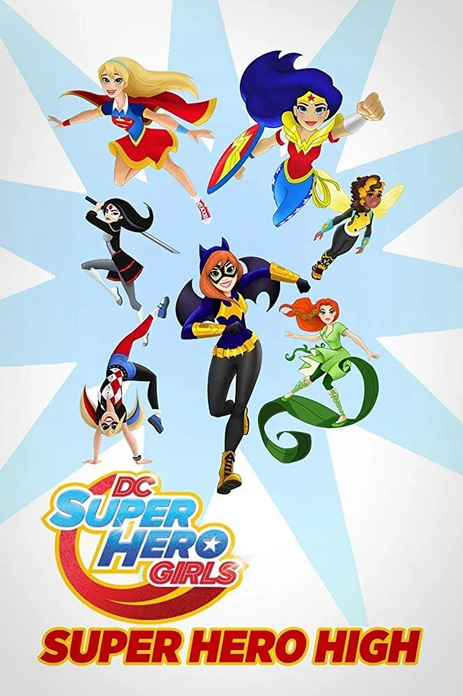 DC Super Hero Girls: Super Hero High | DC Super Hero Girls: Super Hero High (2016) DC Super Hero Girls: Super Hero High | DC Super Hero Girls: Super Hero High (2016)