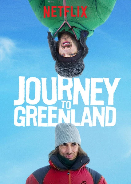 Hành trình tới Greenland | Journey to Greenland (2016) Hành trình tới Greenland | Journey to Greenland (2016)