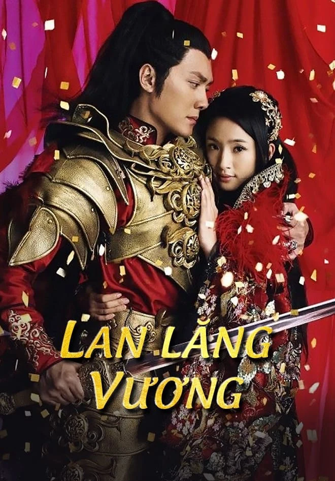 Lan Lăng Vương | Prince of Lan Ling (2013) Lan Lăng Vương | Prince of Lan Ling (2013)
