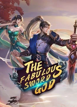 Nghịch Thiên Kiếm Thần | The Fabulous Sword God (2020) Nghịch Thiên Kiếm Thần | The Fabulous Sword God (2020)