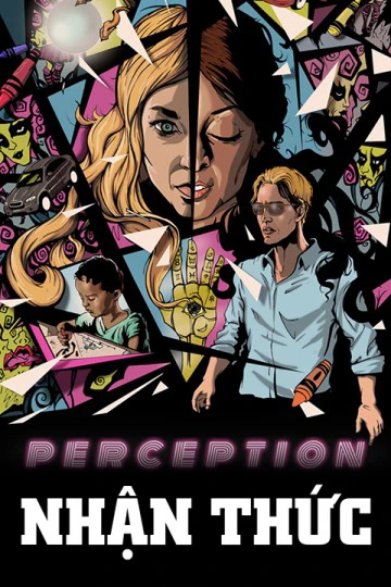 Nhận Thức | Perception (2018) Nhận Thức | Perception (2018)