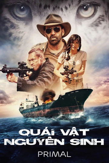 Quái Vật Nguyên Sinh | Primal (2019) Quái Vật Nguyên Sinh | Primal (2019)