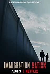 Quốc gia nhập cư | Immigration Nation (2020) Quốc gia nhập cư | Immigration Nation (2020)