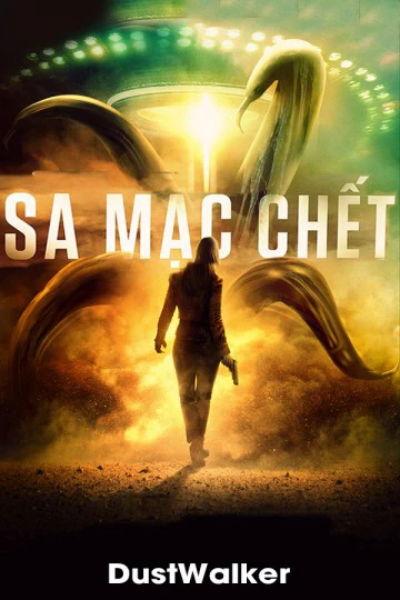 Sa Mạc Chết | DustWalker (2020) Sa Mạc Chết | DustWalker (2020)
