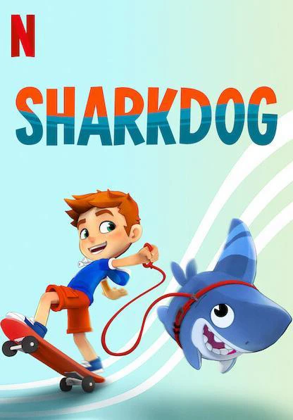 Sharkdog: Chú chó cá mập | Sharkdog (2021) Sharkdog: Chú chó cá mập | Sharkdog (2021)