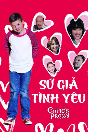Sứ Giả Tình Yêu | Cupid's Proxy (2017) Sứ Giả Tình Yêu | Cupid's Proxy (2017)