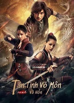 Tân Tinh Võ Môn: Võ Hồn | Fist of Fury: Soul (2021) Tân Tinh Võ Môn: Võ Hồn | Fist of Fury: Soul (2021)