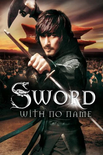 Thanh Kiếm Vô Danh | The Sword with No Name (2009) Thanh Kiếm Vô Danh | The Sword with No Name (2009)