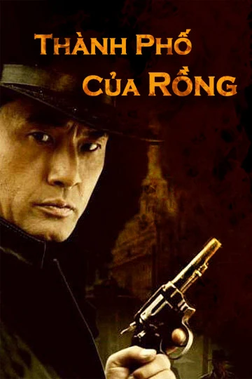 Thành Phố Của Rồng | Detective Cheng Xu (2005) Thành Phố Của Rồng | Detective Cheng Xu (2005)