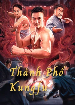 Thành Phố Kungfu | The City of Kungfu (2020) Thành Phố Kungfu | The City of Kungfu (2020)