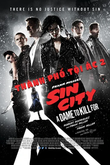 Thành Phố Tội Ác 2 | Sin City: A Dame to Kill for (2014) Thành Phố Tội Ác 2 | Sin City: A Dame to Kill for (2014)