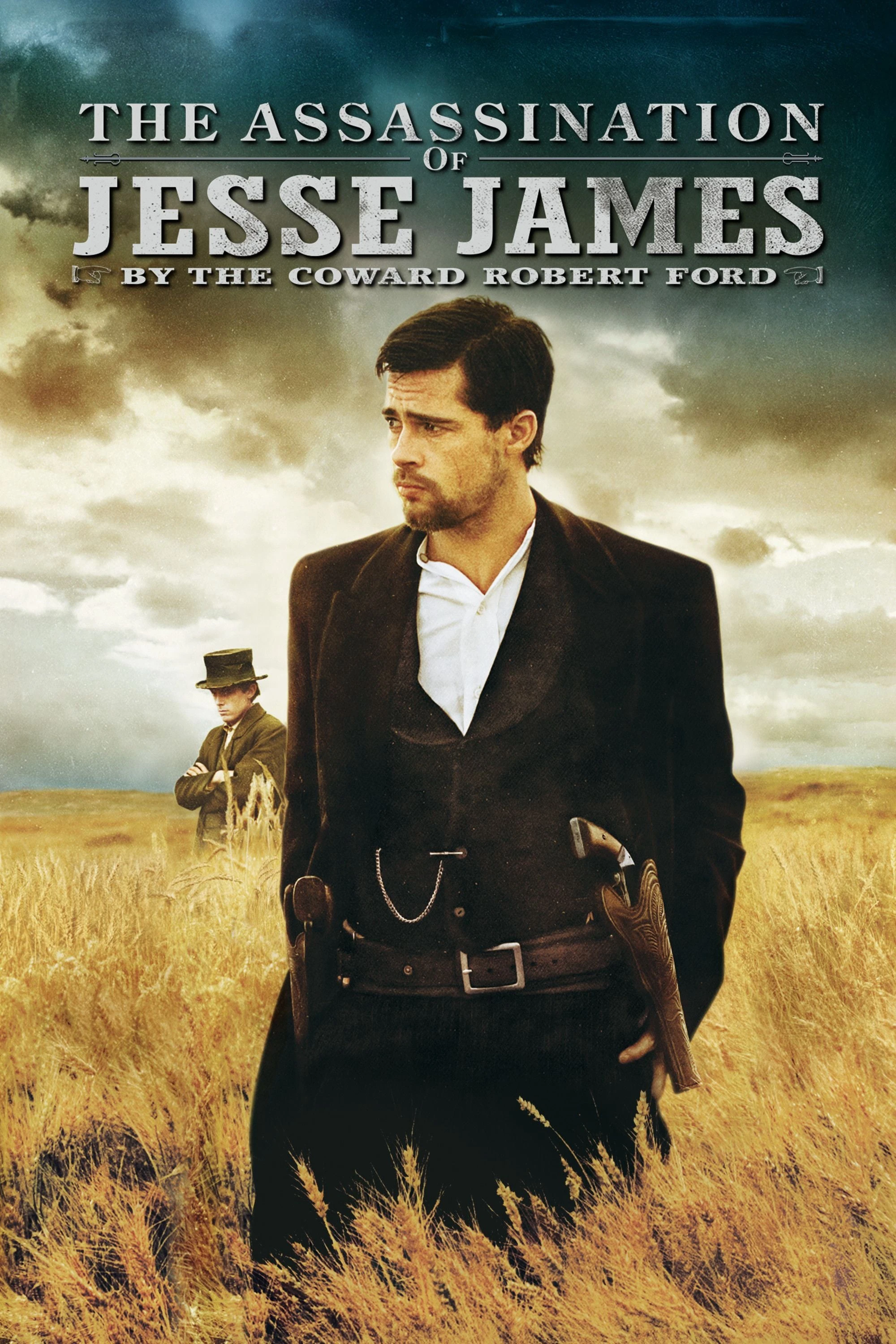 The Assassination of Jesse James by the Coward Robert Ford | The Assassination of Jesse James by the Coward Robert Ford (2007) The Assassination of Jesse James by the Coward Robert Ford | The Assassination of Jesse James by the Coward Robert Ford (2007)