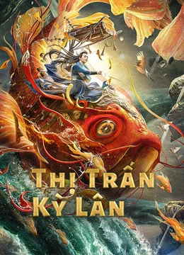 Thị Trấn Kỳ Lân | Magic Town (2021) Thị Trấn Kỳ Lân | Magic Town (2021)