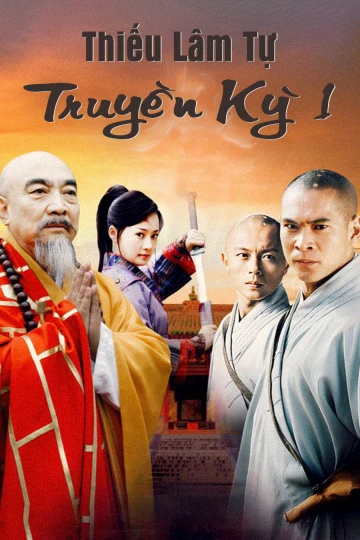 Thiếu Lâm Tự Truyền Kỳ 1 | Thiếu Lâm Tự Truyền Kỳ 1 (2007) Thiếu Lâm Tự Truyền Kỳ 1 | Thiếu Lâm Tự Truyền Kỳ 1 (2007)