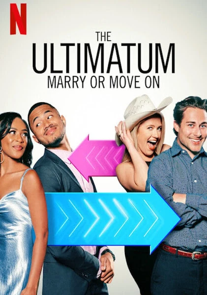 Tối hậu thư: Cưới hay nghỉ | The Ultimatum: Marry or Move On (2022) Tối hậu thư: Cưới hay nghỉ | The Ultimatum: Marry or Move On (2022)