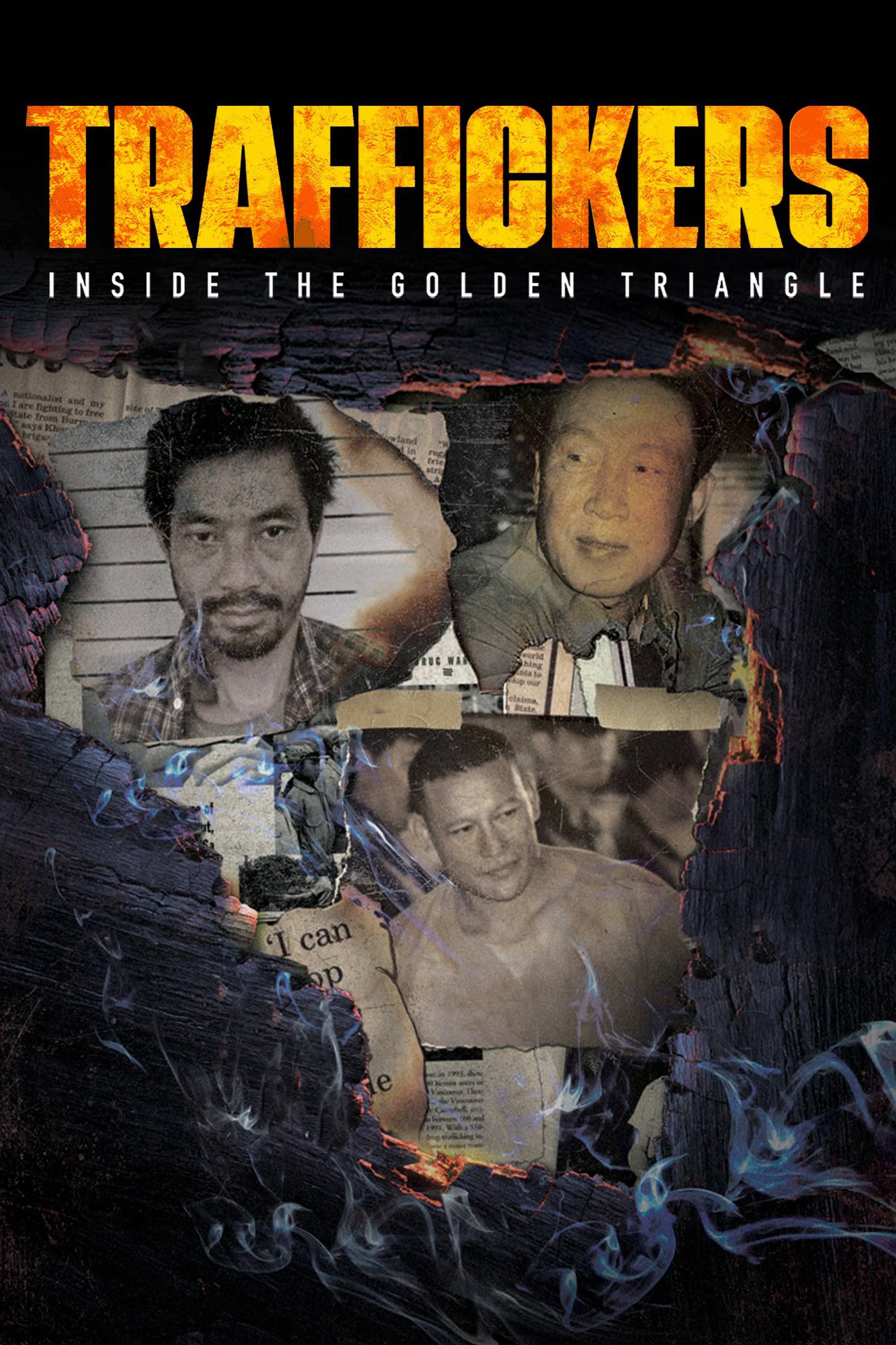 Traffickers: Inside The Golden Triangle | Traffickers: Inside The Golden Triangle (2021) Traffickers: Inside The Golden Triangle | Traffickers: Inside The Golden Triangle (2021)