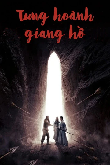 Tung Hoành Giang Hồ | Swimming Dragon Sword (2018) Tung Hoành Giang Hồ | Swimming Dragon Sword (2018)