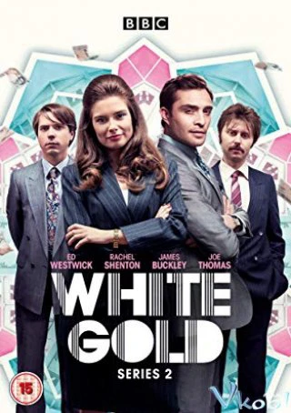 Vàng trắng (Phần 2) | White Gold (Season 2) (2019) Vàng trắng (Phần 2) | White Gold (Season 2) (2019)