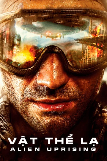 Vật Thể Lạ | Alien Uprising (2012) Vật Thể Lạ | Alien Uprising (2012)