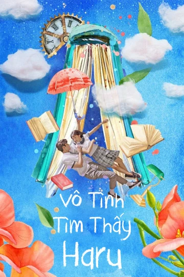 Vô Tình Tìm Thấy Haru | Extraordinary Haru (2019) Vô Tình Tìm Thấy Haru | Extraordinary Haru (2019)