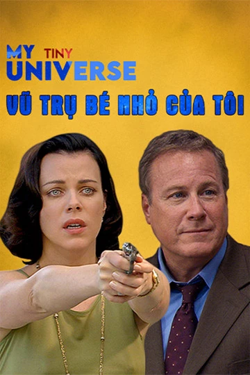 Vũ Trụ Bé Nhỏ Của Tôi | My Tiny Universe (2004) Vũ Trụ Bé Nhỏ Của Tôi | My Tiny Universe (2004)